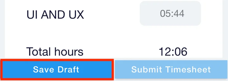 Save the entered time by clicking save draft button